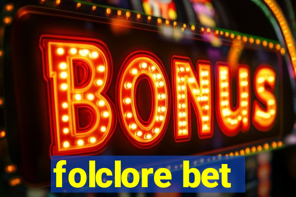 folclore bet